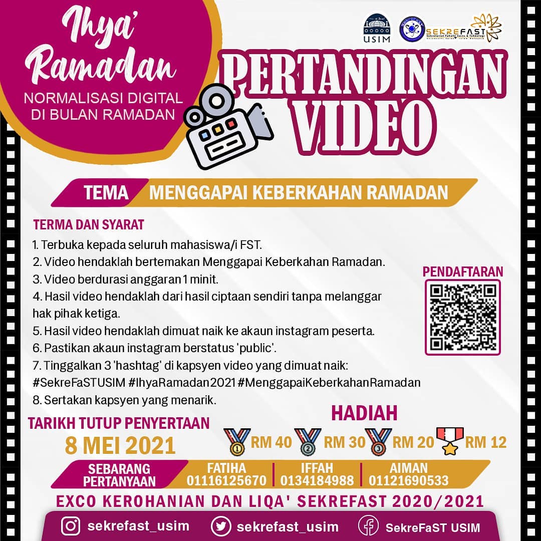 A video editing contest open to USIM's FST (Faculty of Science and Technology) students with the theme "Menggapai Keberkahan Ramadan". 