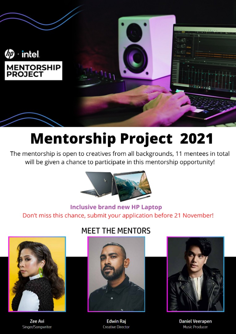 Join HP's Mentorship Project for 2021 and Stand an Opportunity to be mentored by Zee Avi, Edwin Raj or Daniel Veerapen on top of receiving a brand new HP Laptop for all your creative needs!